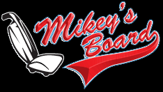 Mikey's Board