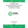 IICRC S100 - Standard and Reference Guide for Professional Carpet Cleaning – 2011